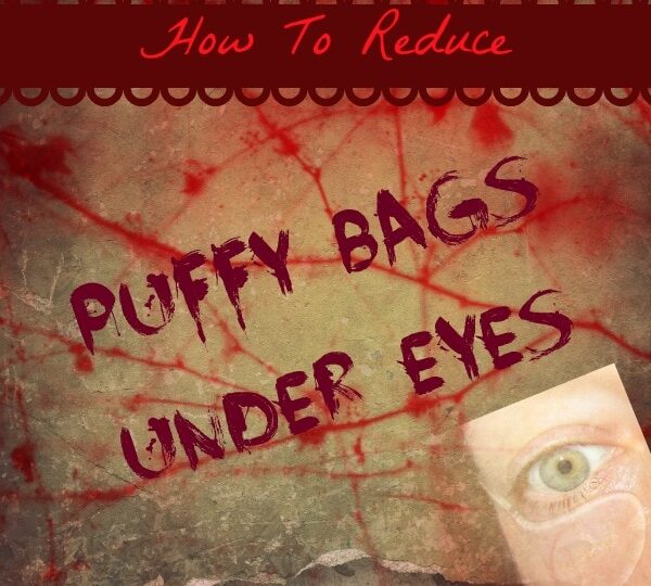 How to reduce bags under eyes