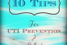 10 Tips for UTI Prevention and Relief