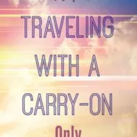 Tips for Traveling with Only a Carry-on