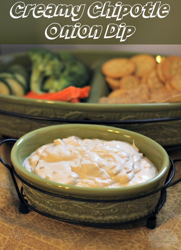 Creamy Chipotle Onion Dip.