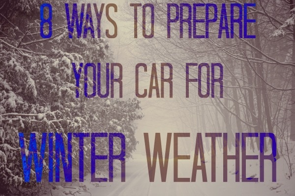 Eight Ways to Prepare Your Car for Winter Weather