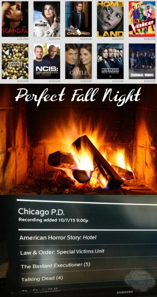 Fall tv shows and a fireplace.