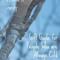 Gift Guide for People Who are Always Cold