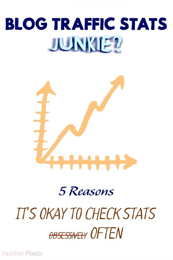 Reasons It's Okay to Stalk Your Blog Traffic Statistics