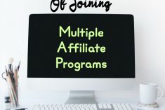 Pros and Cons to Belonging to Multiple Affiliate Programs