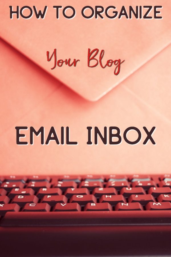 How to Organize Email for your Blog