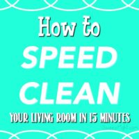 How to speed clean your living room or any room in 15 minutes or less.