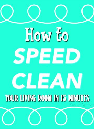 How to speed clean your living room or any room in 15 minutes or less.