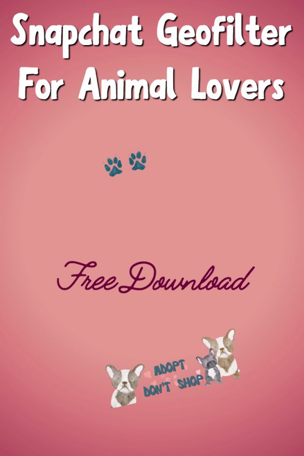 Free Snapchat Geofilter for Animal Lovers