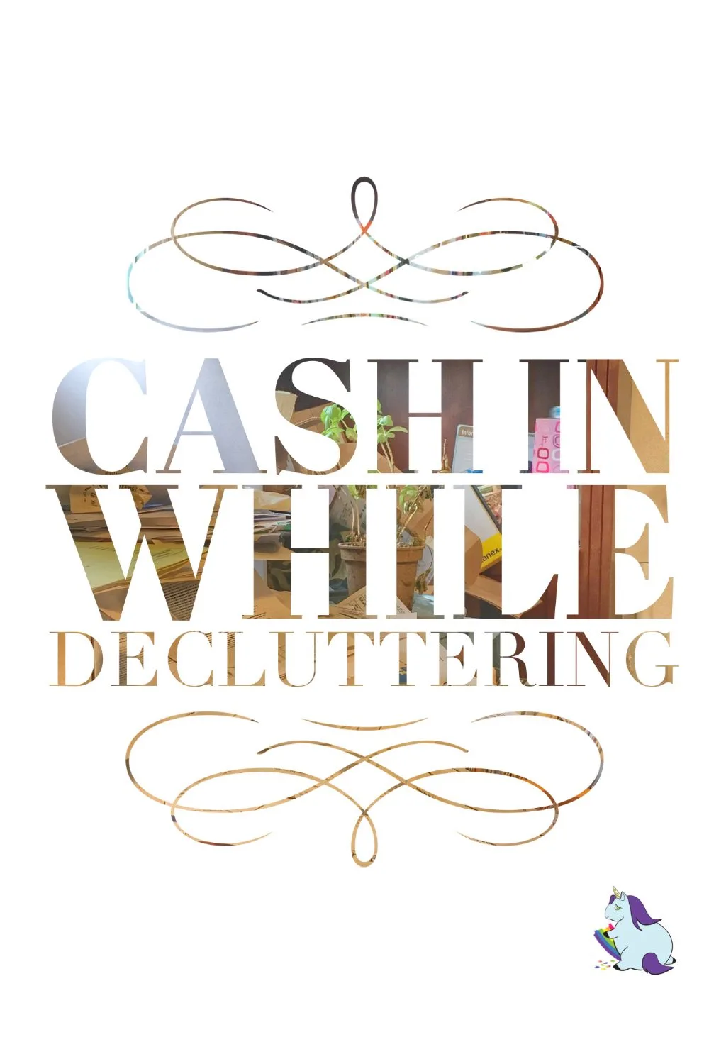 Cash in while decluttering