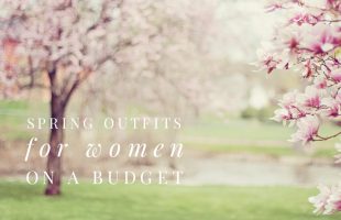 Versatile and Cute Spring Outfits for Women on a Budget