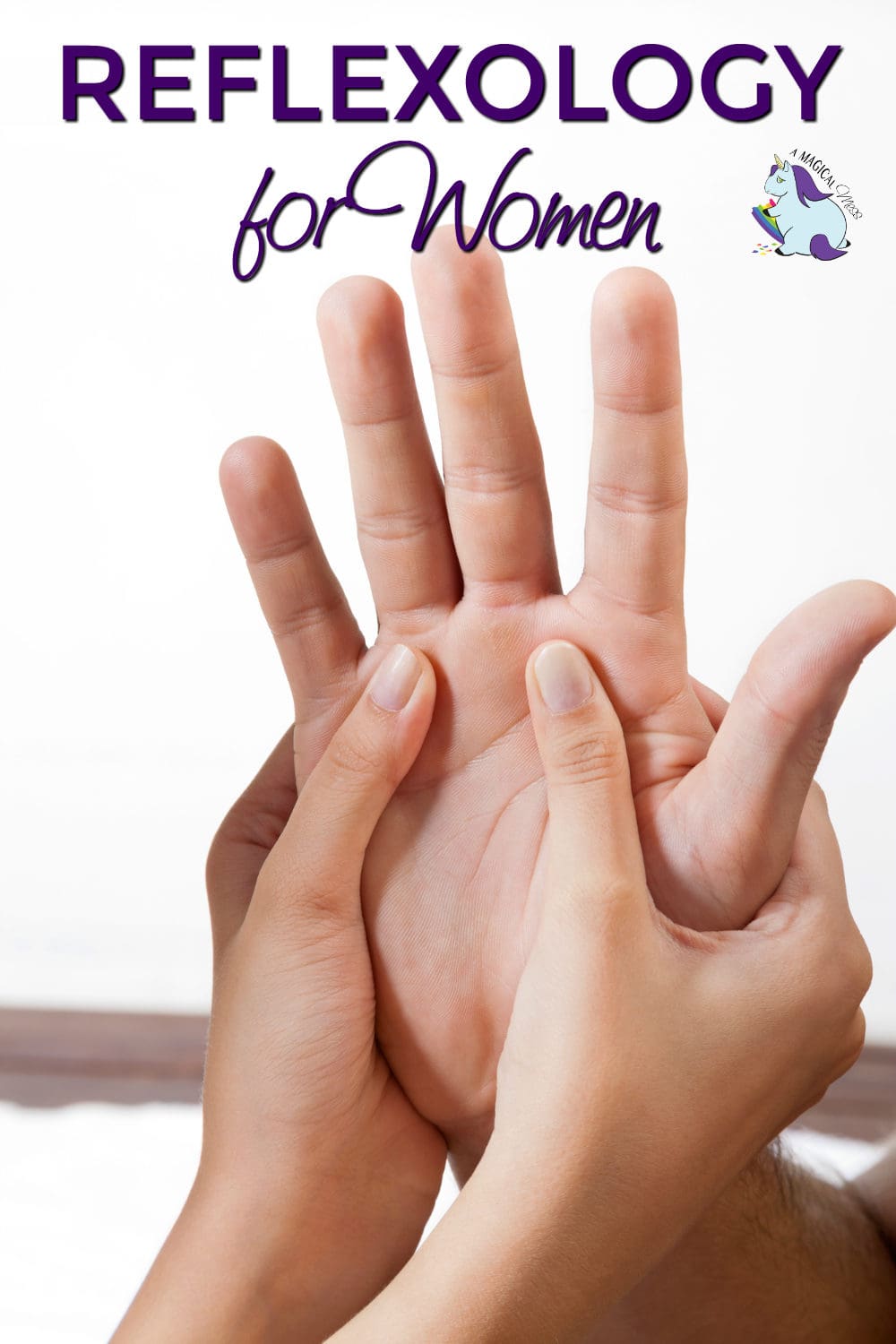 Simple Reflexology for Women to Try At Home