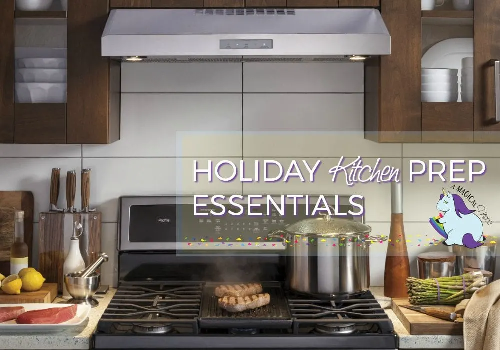 The Ultimate Holiday Kitchen Prep Essentials to Reduce Stress and Impress