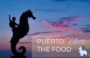 Puerto Vallarta Food Alone is Worth the Trip