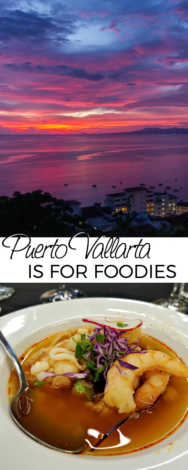 Puerto Vallarta Food Alone is Worth the Trip