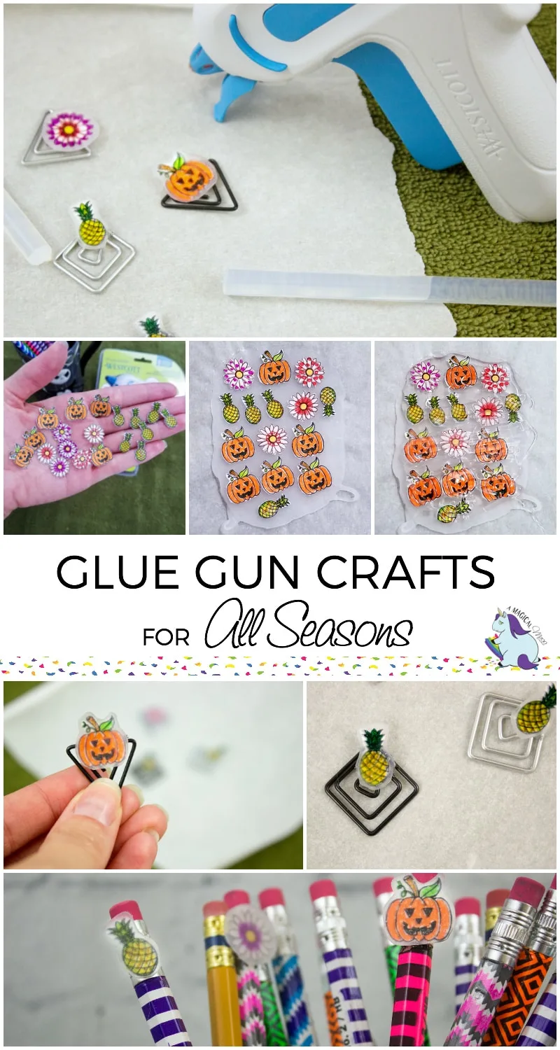 Glue Gun Crafts for All Seasons, Holidays, and Back to School