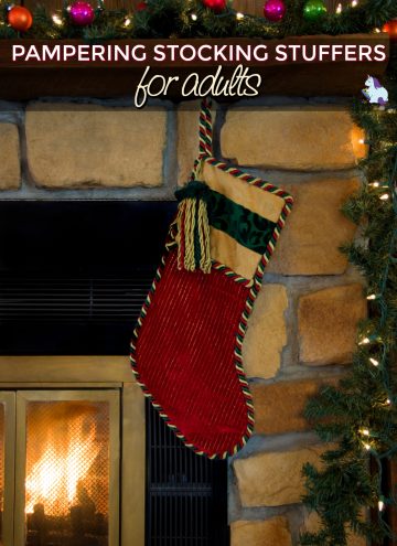 Stocking Stuffer Ideas for Adults who Need Pampering after Holiday Stress