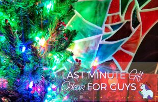Last Minute Gifts for Guys #GiftsForYourGuy #ad