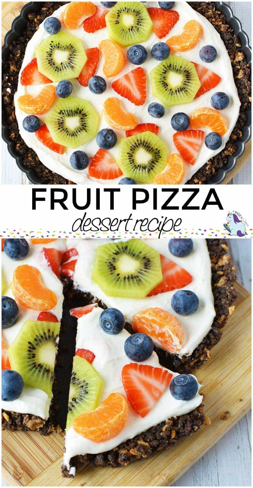 Sweet and Colorful Fruit Pizza Dessert Recipe | A Magical Mess