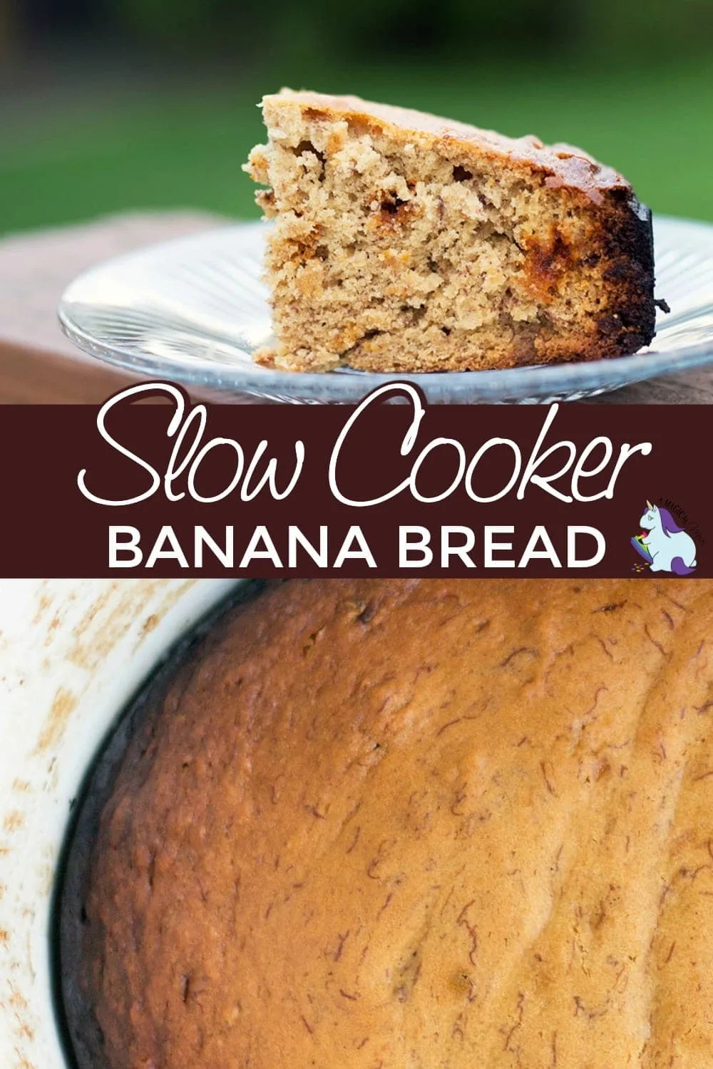 Banana bread in the slow cooker and on a plate. 