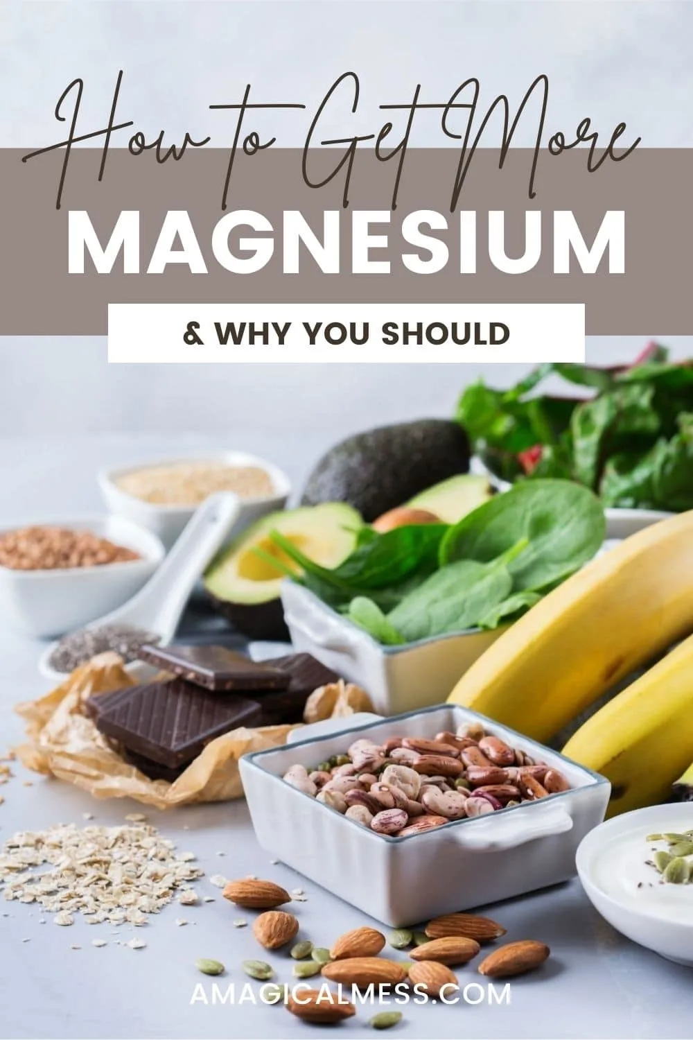 bananas, greens, beans, and other magnesium rich foods