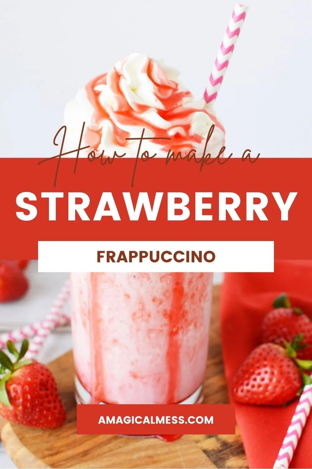 Glass full of strawberry frappe topped with whipped cream and berry syrup. 