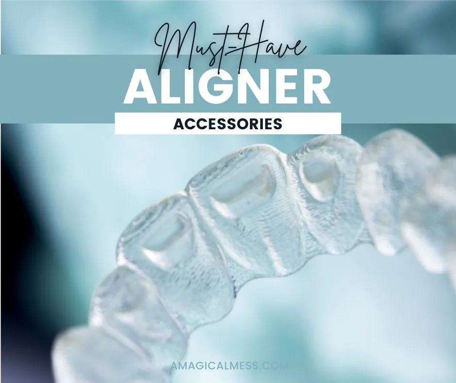 Smile! Here are Must-Have Invisalign Accessories for Newbies