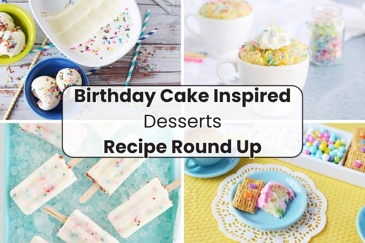 4 birthday cake desserts